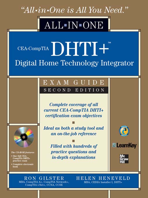 Title details for CEA-CompTIA DHTI+<sup>TM</sup> Digital Home Technology Integrator All-In-One Exam Guide by Ron Gilster - Available